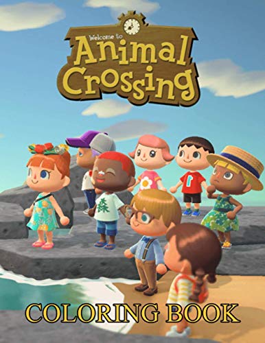 Animal Crossing Coloring Book: Animal Crossing Perfect Gift - An Coloring Book Designed To Relax And Calm with 50+ Coloring Pages