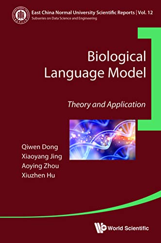 Biological Language Model: Theory And Application (East China Normal University Scientific Reports Book 12) (English Edition)