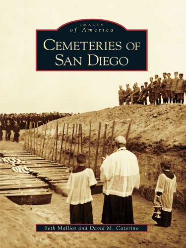 Cemeteries of San Diego (Images of America (Arcadia Publishing)) (English Edition)