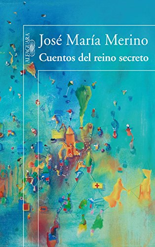 Cuentos del reino secreto (Hispánica)