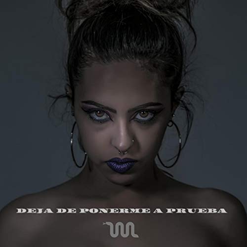 Deja de ponerme a prueba [Explicit]