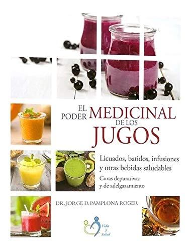 El poder medicinal de los jugos