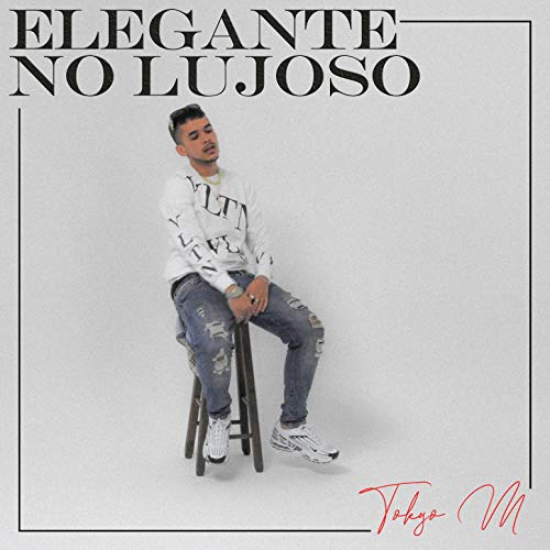 Elegante no lujoso [Explicit]