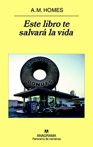 Este libro te salvará la vida (Panorama de narrativas)