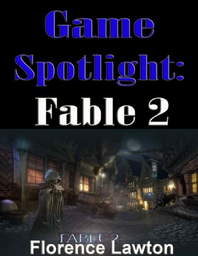 Game Spotlight: Fable 2 (English Edition)