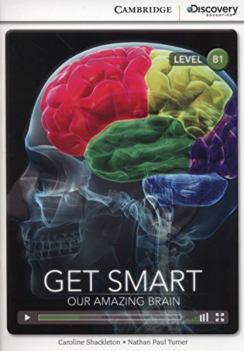 Get Smart: Our Amazing Brain Intermediate Book with Online Access (Cambridge Discovery Interactiv)