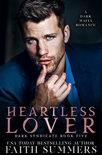 Heartless Lover : A Dark Mafia Romance (Dark Syndicate Book 5) (English Edition)