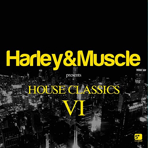 House Classics VI (Presented by Harley & Muscle)