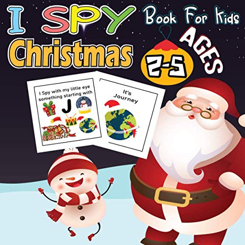 I Spy Christmas Book for Kids Ages 2-5: A Fun Guessing I Spy With My Little Eyes Christmas Puzzle Game Activity Book For Kids, Toddlers and Preschoolers