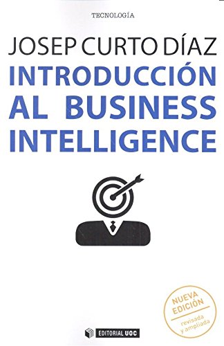 Introducción al business intelligence (Nueva edición revisada y ampliada): 476 (Manuales)