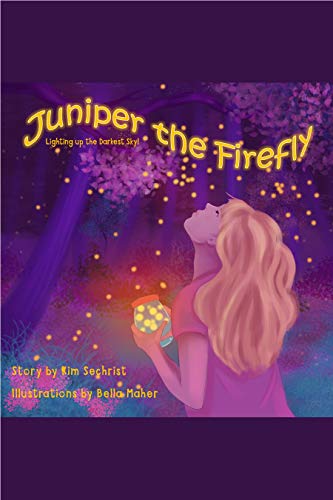 Juniper the Firefly: Lighting up the Darkest Sky (English Edition)