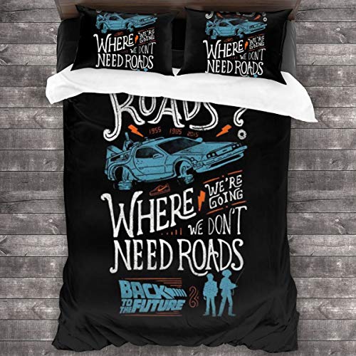 KUKHKU We Dont Need Roads Back To The Future Juego de cama de 3 piezas, funda de edredón de 86 x 70 pulgadas, decorativa de 3 piezas con 2 fundas de almohada