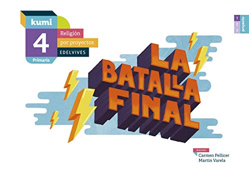 La batalla final: 4º Primaria (Kumi)