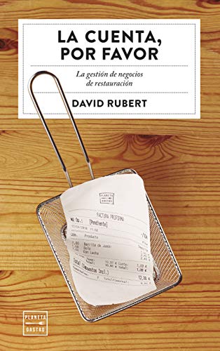 La cuenta, por favor: La gestión de negocios de restauración