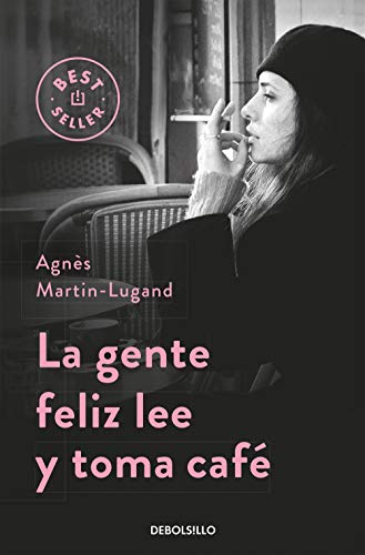 La gente feliz lee y toma café (Best Seller)