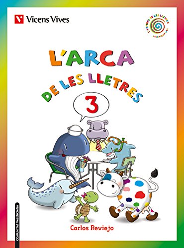 L'arca De Les Lletres 3 (t,N,D,B,V,H) Val (L'espiral de les Lletres) - 9788468213101