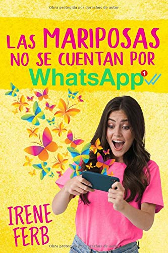 Las mariposas no se cuentan por Whatsapp