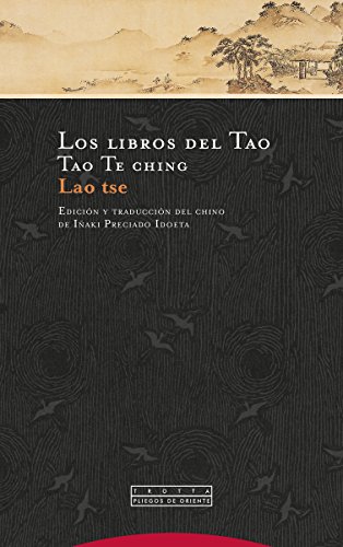 Libros Del Tao, Los (4ª Ed): Tao Te ching (Pliegos de Oriente)