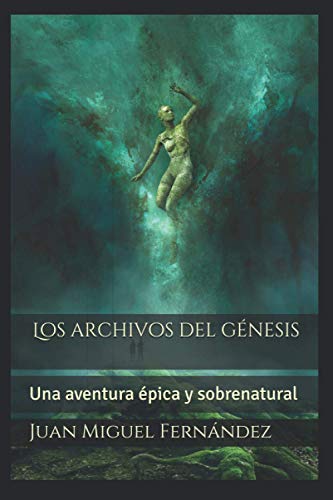 Los archivos del génesis: Una aventura épica y sobrenatural