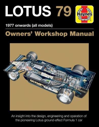 Lotus 79 Owners' Workshop Manual: 1978 onwards (all models)