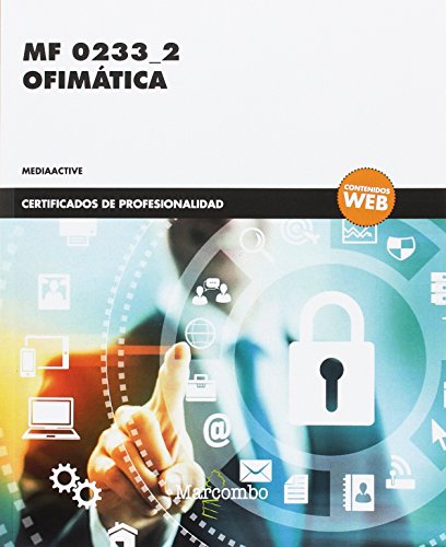 *MF 0233_2 Ofimática (CERTIFICADOS DE PROFESIONALIDAD)