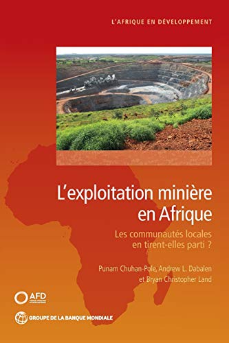 Mining in Africa (French): Are Local Communities Better Off? (Africa Development Forum)