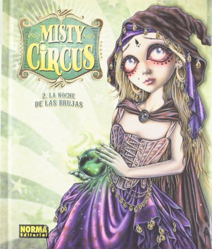 MISTY CIRCUS 2 LA NOCHE DE LAS BRUJAS (LIBROS DE ILUSTRACIÓN)