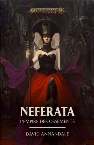 Neferata: le domaine des ossements (Warhammer Age of Sigmar)