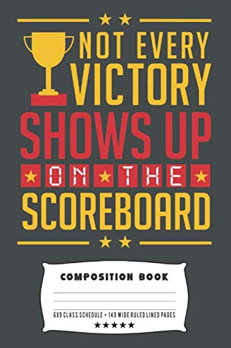 Not Every Victory Shows Up On The Scoreboard: Composite Notebook Journal For Hockey Players at School Journaling or Personal Writing