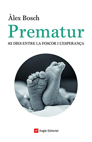 Prematur: 82 dies entre la foscor i l'esperança: 81 (Inspira)