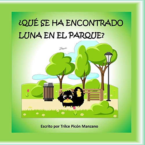 ¿Qué se ha encontrado Luna en el parque?