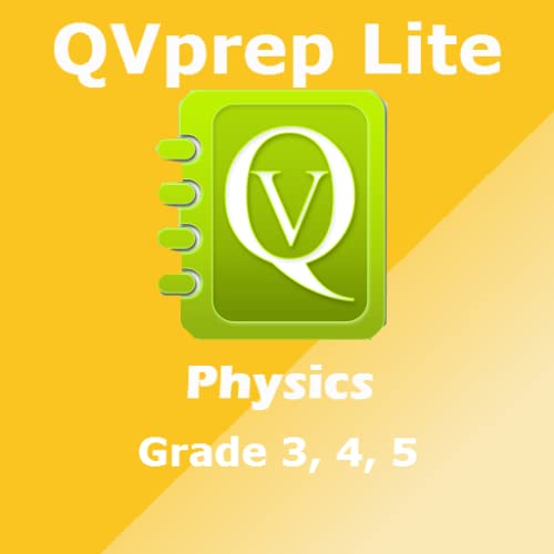 QVprep Lite Science Physics Grade 3 4 5 for Third 3rd Fourth 4th Fifth 5th Grade - Learn Physics