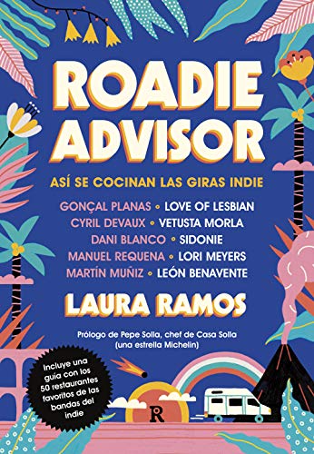 Roadieadvisor: Así se cocinan las giras indie (Reservoir Narrativa)