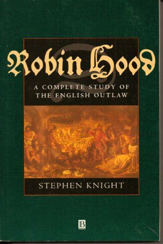 Robin Hood: A Complete Study of the English Outlaw