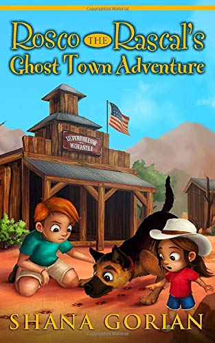 Rosco the Rascal's Ghost Town Adventure: An Illustrated Chapter Adventure for Kids 6-10; 8-10: 2