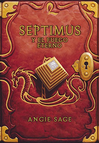 Septimus y el fuego eterno (Septimus 7)