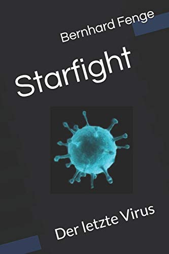 Starfight: Der letzte Virus: 1