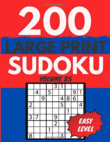 Sudoku Large Print 200 Easy Level Volume 85: Activity Puzzle Book For Adults And seniors For Challenging Your Brain , One Puzzle Per Page  With Solutions At The End Of The Book