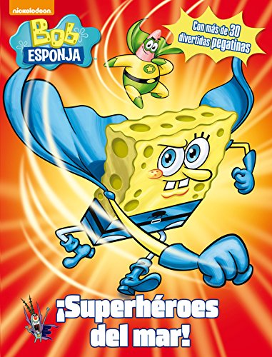 ¡Superhéroes del mar! (Bob Esponja. Actividades): (Incluye pegatinas)