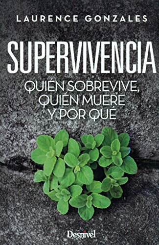 Supervivencia. Quién sobrevive, quién muere y por qué: Superviviencia