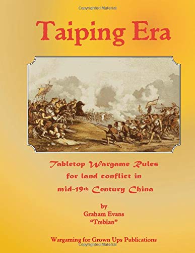 Taiping Era: Tabletop Wargames Rules for land combat in 19th century China