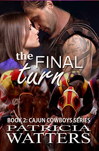 The Final Turn: Book 2: Cajun Cowboys series (clean and wholesome) (English Edition)