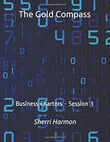 The Gold Compass: Business Charters - Session 3