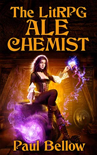 The LitRPG Ale-Chemist (Homebrew Tales of the Ale-Chemist Book 1) (English Edition)