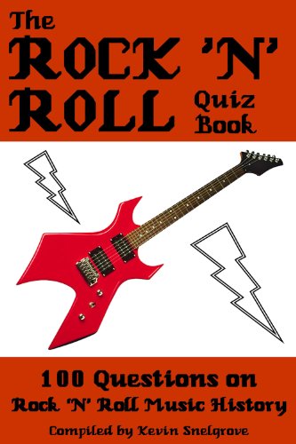 The Rock ‘n’ Roll Quiz Book - 100 Questions on Rock ‘N’ Roll Music History (English Edition)
