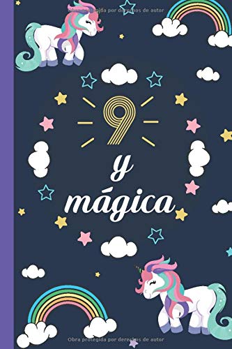 9 y mágica: cuaderno de unicornio para niñas, Regalo de cumpleaños de 9 años para niñas, dibujar y escribir diarios para niñas.