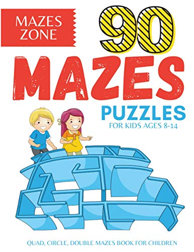 90 Mazes Puzzles For Kids Ages 8-14: Fun Mazes for Kids Ages 8-14 Maze Activity Book | Brain Teasers and Problem-Solving Activities | Included Solution - 8.5 x 11" (Maze Book for Boys and Girls)