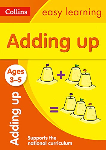 Adding Up Ages 3-5: Home Learning and School Resources from the Publisher of Revision Practice Guides, Workbooks, and Activities. (Collins Easy Learning Preschool)