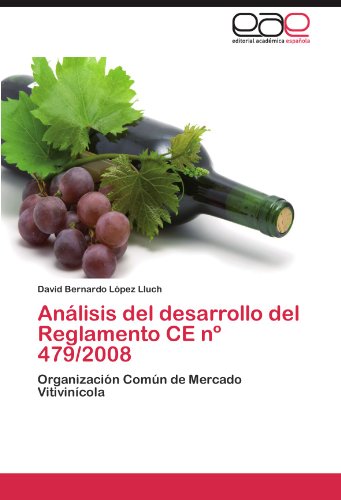 Analisis del Desarrollo del Reglamento Ce N 479/2008