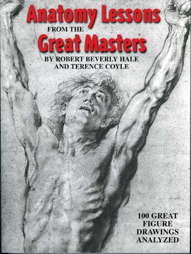 Anatomy Lessons From the Great Masters: 100 Great Figure Drawings Analyzed (English Edition)